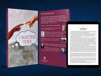 I Matter Too!: Finding Meaning in Your Life at Any Age