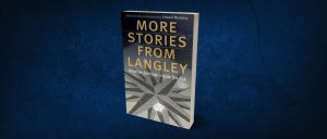More Stories from Langley: Another Glimpse inside the CIA