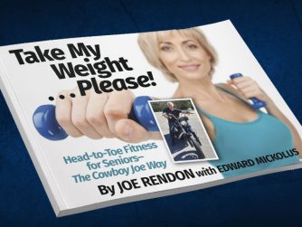 Take My Weight … Please!: Head-To-Toe Fitness for Seniors–the Cowboy Joe Way
