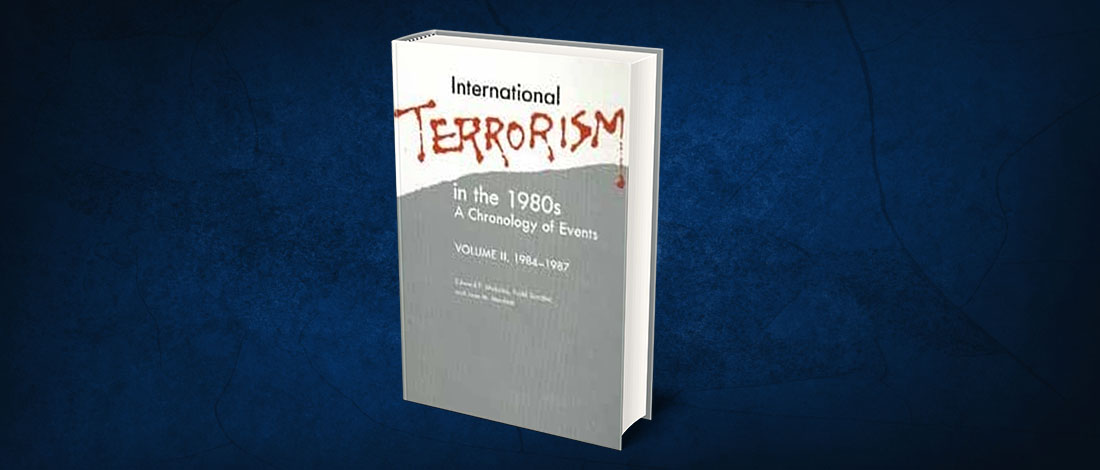 International Terrorism in the 1980s: A Chronology of Events 1984-1987